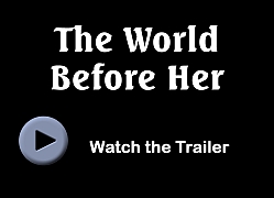The World Before Her trailer